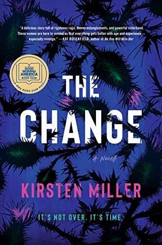 The Change: A Novel – Hardcover, by Miller Kirsten – Very Good u