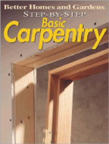 Step-By-Step Basic Carpentry by Professor Allen, Ben: Used
