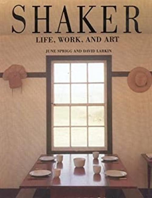 Shaker : Life, Work, and Art Paperback June, Larkin, David Sprigg
