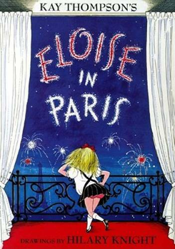 Eloise in Paris – Hardcover By Thompson, Kay – VERY GOOD