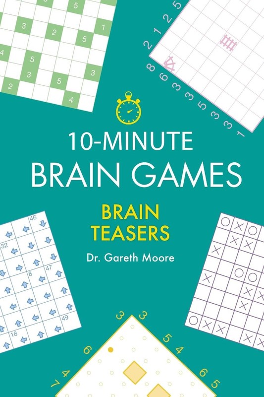 10-Minute Brain Games: Brain Teasers by Gareth Moore (English) Paperback Book