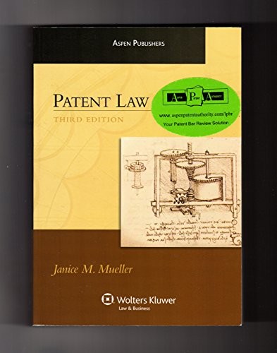 Patent Law (Aspen Treatise) – VERY GOOD
