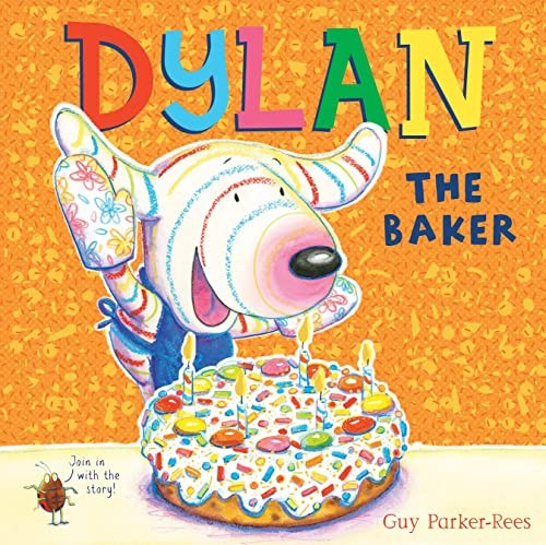 Dylan the Baker (Dylan 4) by Parker-Rees, Guy Book The Fast Free Shipping
