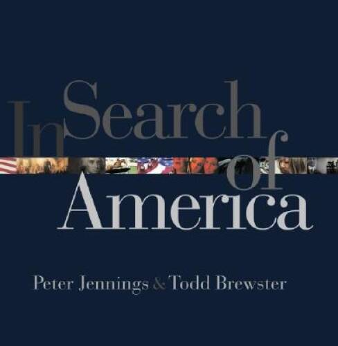In Search of America – Hardcover By Peter Jennings – GOOD