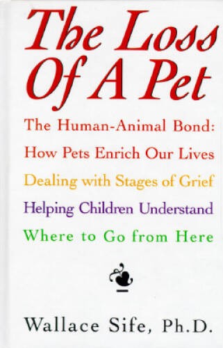 Loss of a Pet – Hardcover By Sife, Wallace – GOOD
