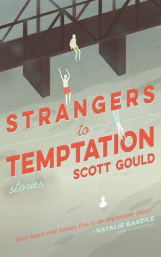 Strangers to Temptation – Paperback By Scott Gould – GOOD