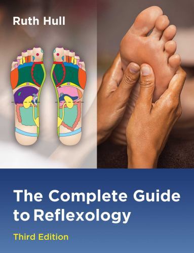 The Complete Guide to Reflexology (Third Edition) by Hull, Ruth, paperback, Use