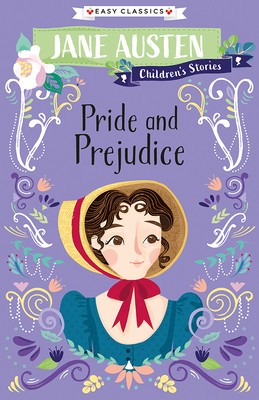 Jane Austen Children’s Stories: Pride and Prejudice (Sweet Cherry Easy Classics