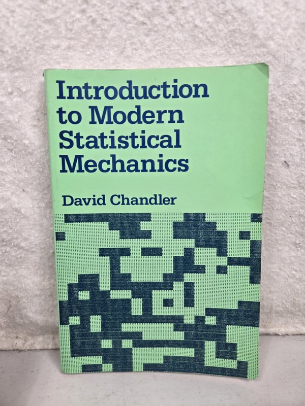 Introduction to Modern Statistical Mechanics by David Chandler Paperback