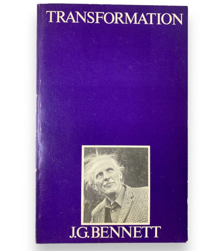 TRANSFORMATION J.G. Bennett (Gurdjieff-Ouspensky) 1978 Claymont Communications