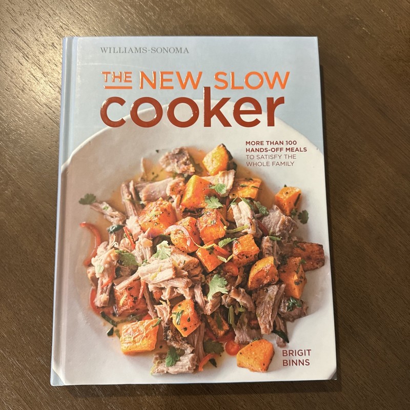 The new slow cooker, William Sonoma, recepies by Brigit Binns, 10inx8in