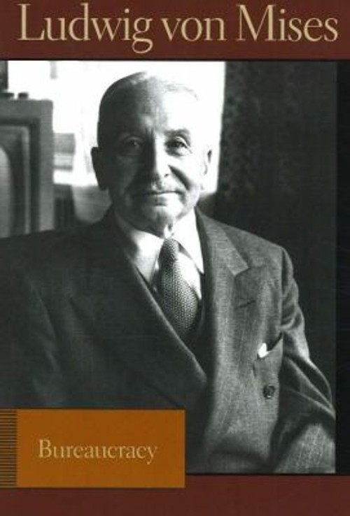 Bureaucracy Paperback Ludwig von Mises