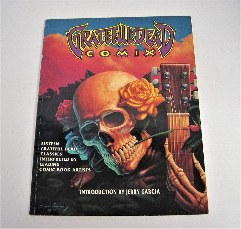 Grateful Dead Comix: 16 Grateful Dead Classics Interpreted by Leading Comic …