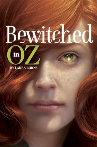 Bewitched in Oz, Burns, Laura