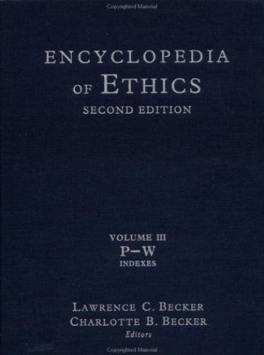 Encyclopedia of Ethics: Second Edition: Volume II: H-O by Lawrence C. Becker