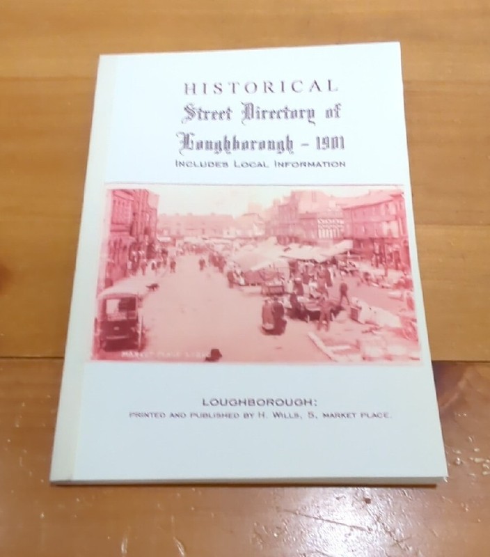 Historical Street Directory of Loughborough 1901 (Paperback, Reprint) VERY GOOD!