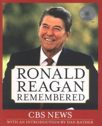 Ronald Reagan Remembered [With DVD] by CBS News
