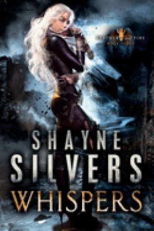 Whispers : Feathers and Fire Book 3 Paperback Shayne Silvers
