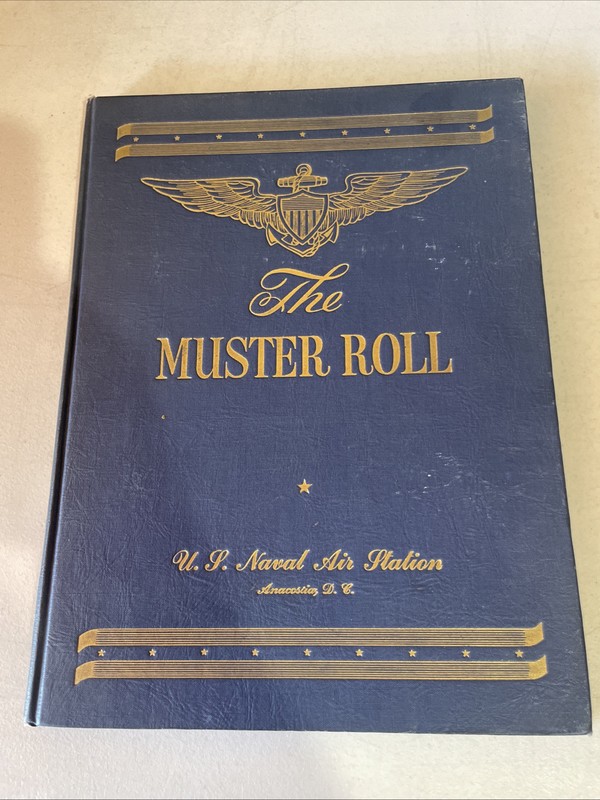The Muster Roll: U. S. Naval Air Station Anacostia, D. C. 1944 hardcover -WWII