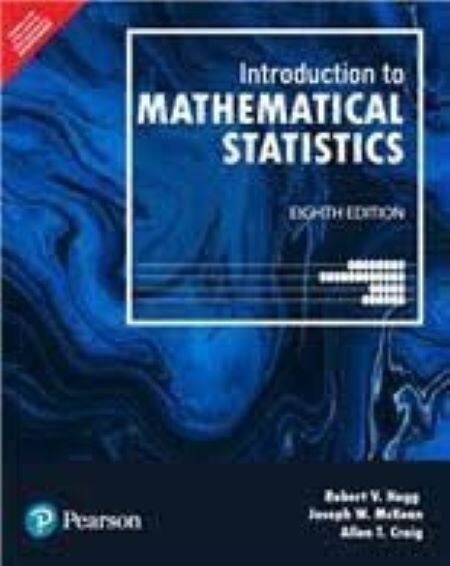 Introduction to Mathematical Statistics, 8e by Hogg NEW Paperback