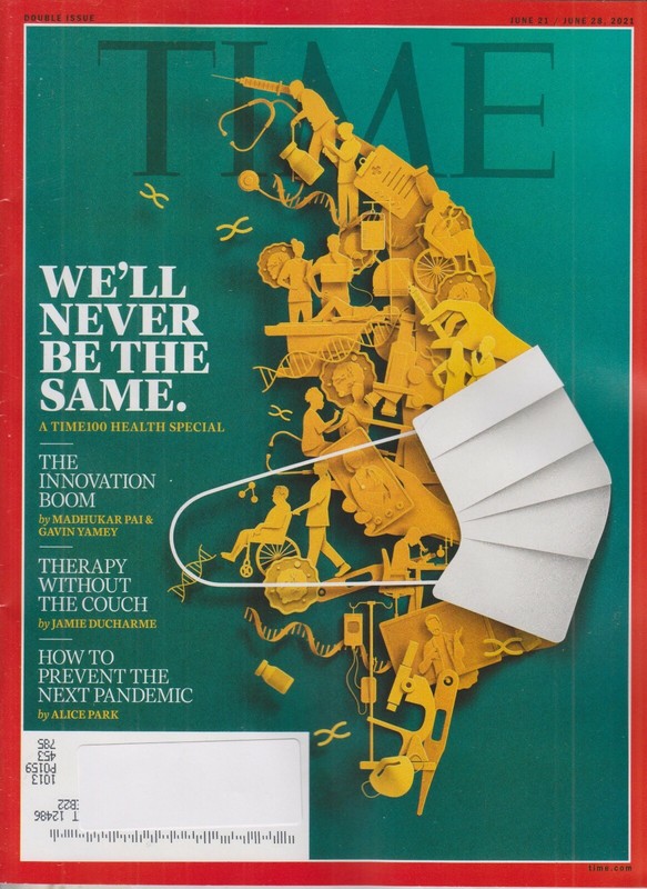 Time June 21-28, 2021 We’ll Never Be The Same. (Magazine: Current Events, News)