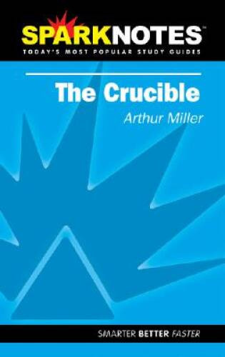 Spark Notes The Crucible – Paperback By Miller, Arthur – GOOD