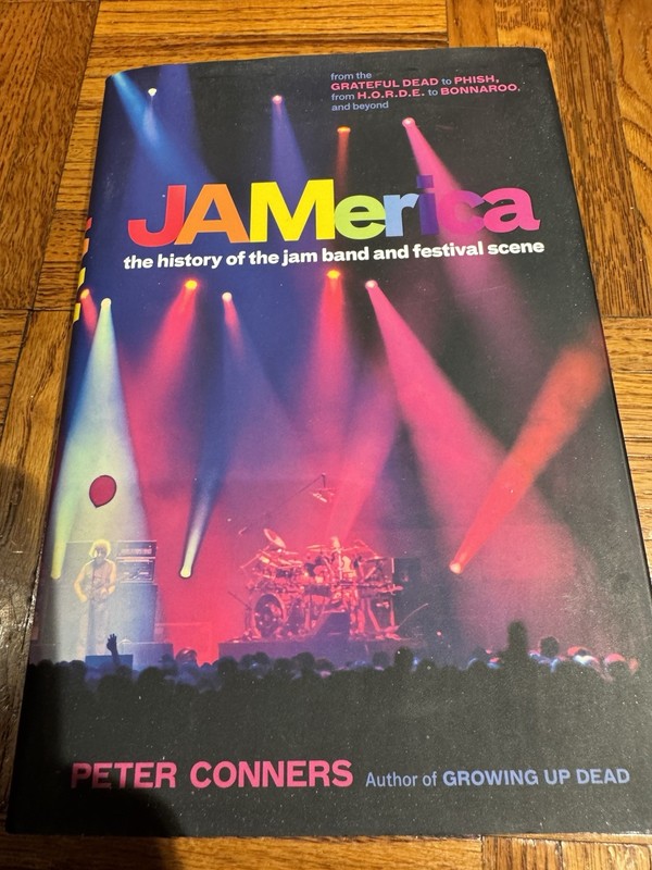 JAMerica : The History of the Jam Band and Festival Scene by Peter Conners