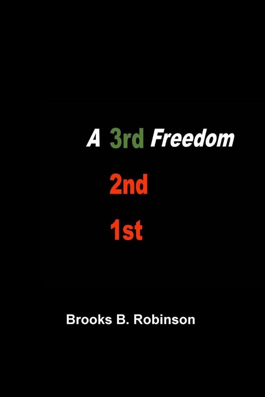 A 3rd Freedom by Brooks B. Robinson (English) Paperback Book