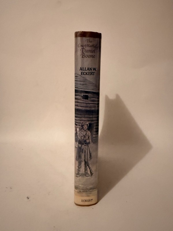 Allan W. Eckert The Court-Martial of Daniel Boone HC 1st Ed DJ 1973 gallery