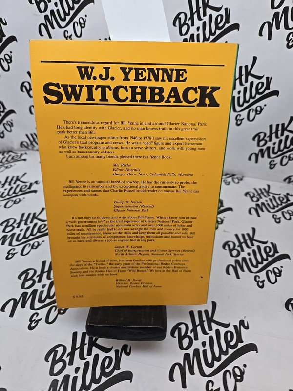 SWITCHBACK: BILL YENNE'S 50 YEARS IN THE MOUNTAINS OF MONTANA By W. J Yenne gallery