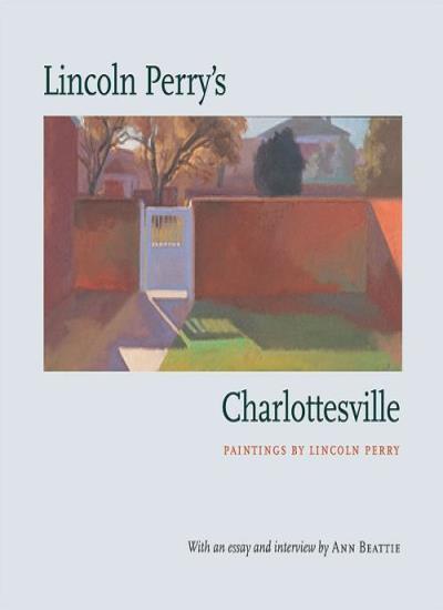 Lincoln Perry’s Charlottesville, Perry, Beattie 9780813925035 Free Shipping-,