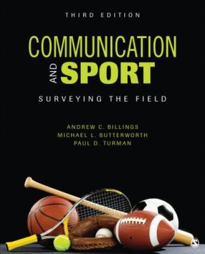 Communication and Sport: Surveying the Field – Paperback – VERY GOOD