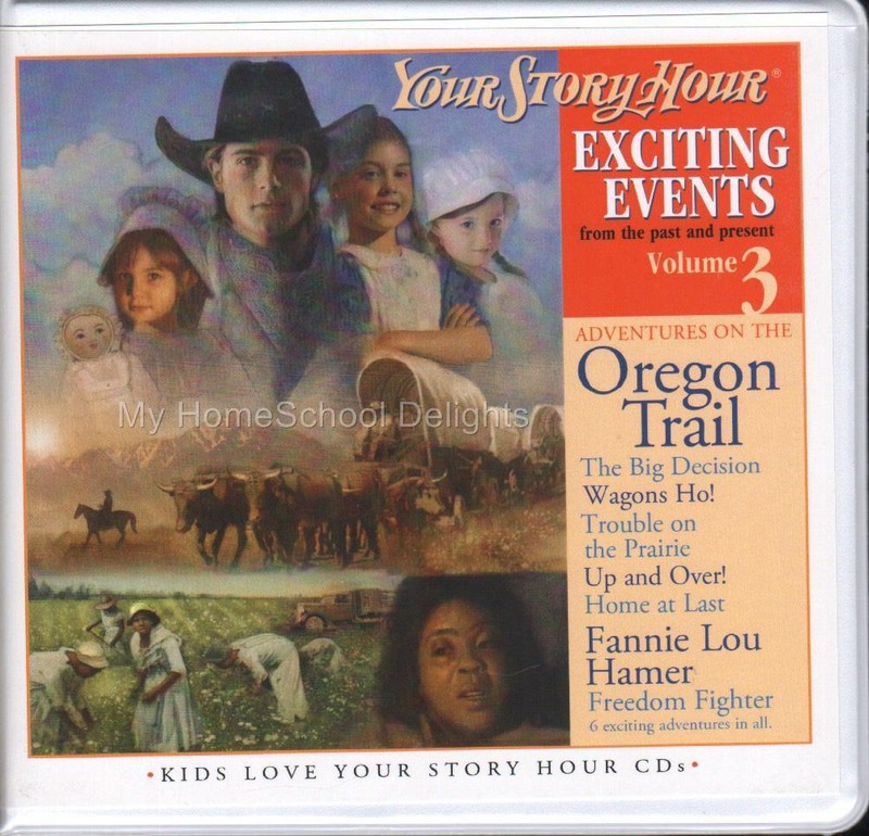 New YOUR STORY HOUR EXCITING EVENTS Volume 3 Audio CD Set Oregon Trail