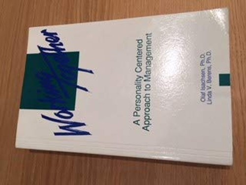 Working Together : A Personality Centered Approach to Management