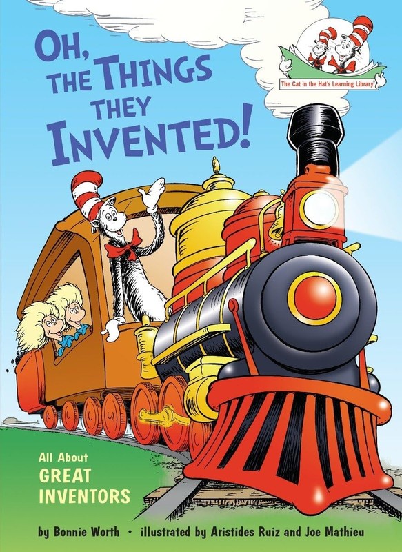 Oh, the Things They Invented!: All About Great Inventors (The Cat in the Hat…