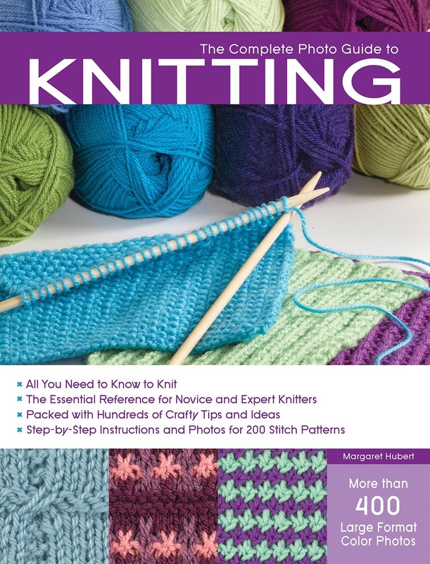The Complete Photo Guide to Knitting: *All You Need to Know to Knit *The Ess…