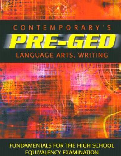 Contemporary’s Pre-Ged Language Arts, Writing (Pre-GED Satellite Book) – GOOD