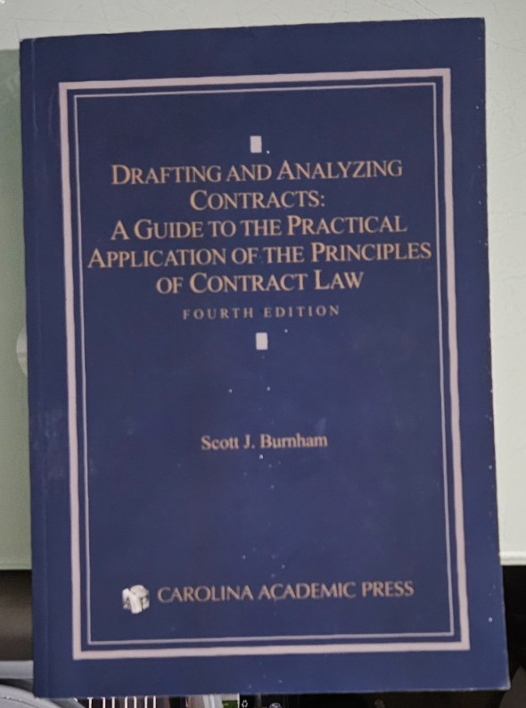 scott j burnham DRAFTING AND ANALYZING CONTRACTS fourth edition 4e softcover