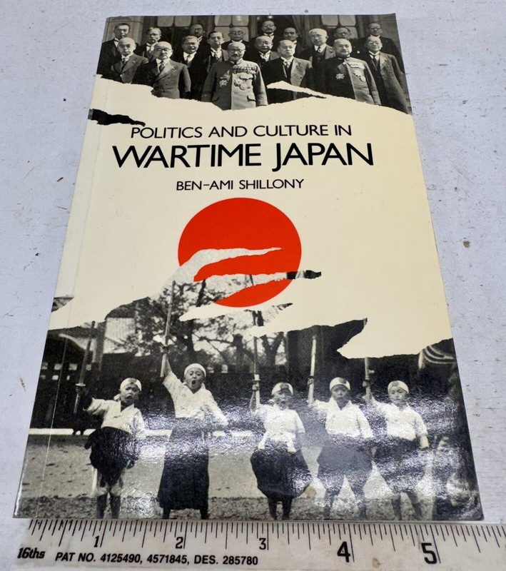 Politics and Culture in Wartime Japan, Paperback by Shillony, Ben-Ami