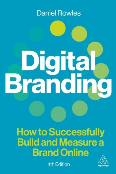 Branding : How to Successfully Build and Measure a Brand Online, Hardcover by…