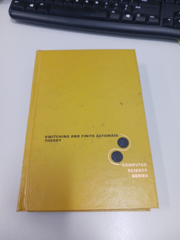 Switching and Finite Automata Theory: Computer Science Series by Kohavi Zvi 1978