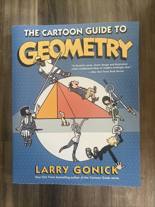 The Cartoon Guide to Geometry by Larry Gonick Paperback Book