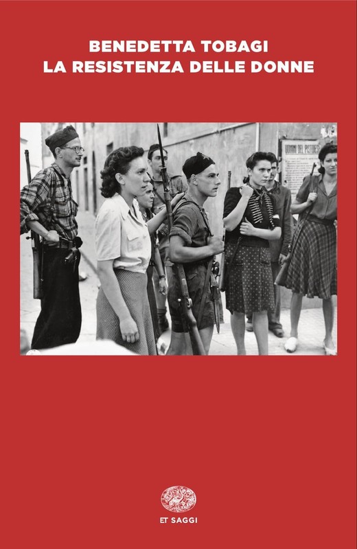 Benedetta Tobagi La Resistenza delle donne (Paperback)