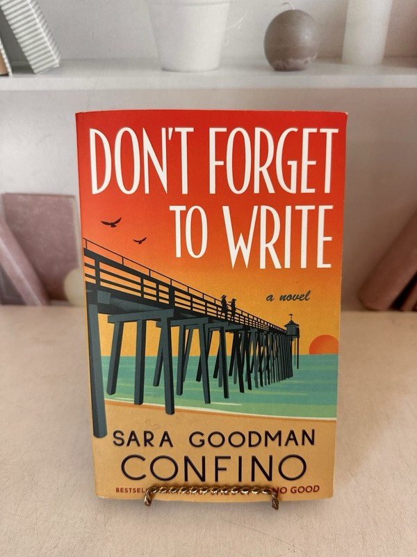 Dont Forget to Write: A Novel – Paperback By Confino, Sara Goodman – GOOD