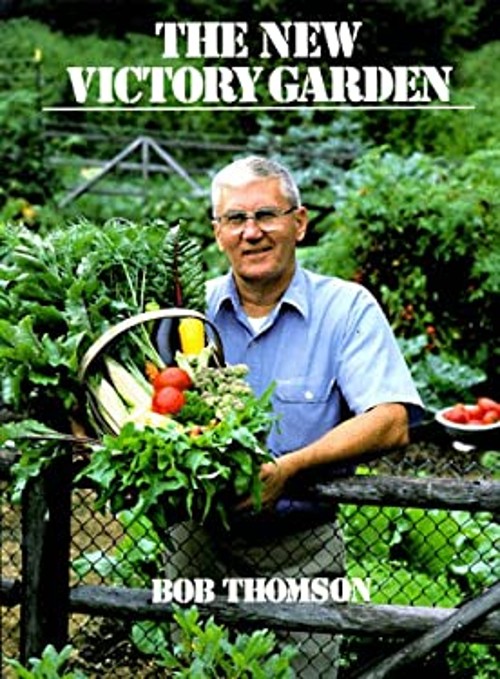The New Victory Garden Paperback Bob Thomson