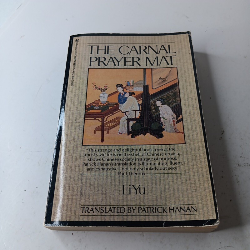 The Carnal Prayer Mat By Li Yu, Translated by Patrick Hanan TPB (1990)