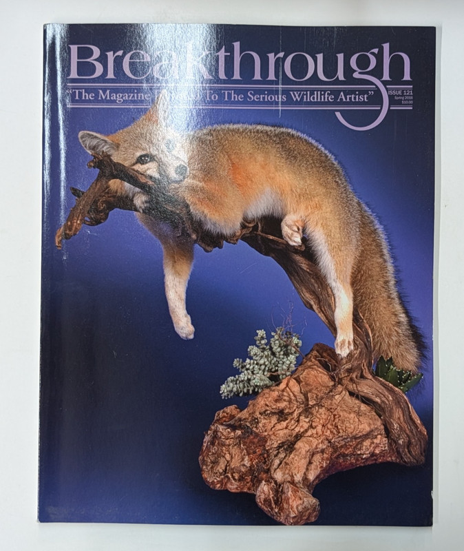 Breakthrough Taxidermy Magazine Issue 121 Spring 2016