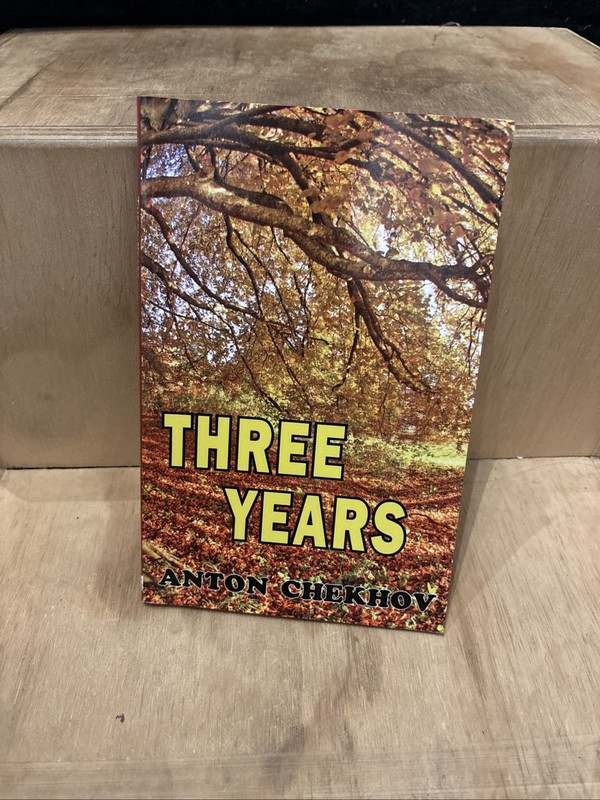 Three Years, Anton Chekhov, Tark Classic Fiction Paperback