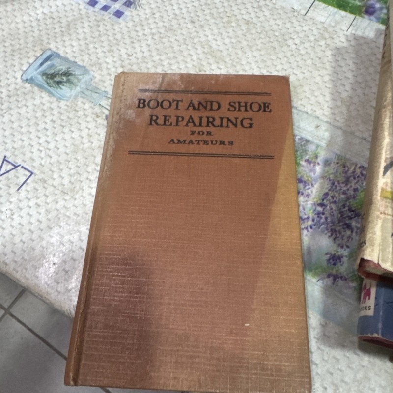 BOOT AND SHOE REPAIRING FOR AMATEURS by G. NORMAN – W. Foulsham & Co