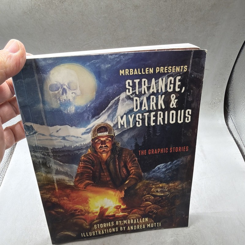 Mrballen Presents: Strange, Dark & Mysterious: The Graphic Stories by Mrballen
